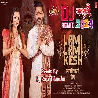 Lami Lami Kesh (Pawan Singh) Dj Raja Tilouthu